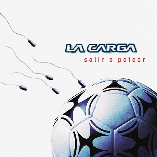 La Carga  Salir A Patear Cd Nuevo Sellado Original