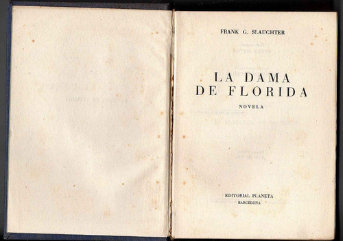 La Dama De Florida -  Frank G. Slauhter (antiguo) (i)