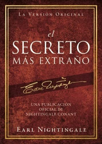 Libro: Secreto Más Extraño (official Nightingale Conant &..