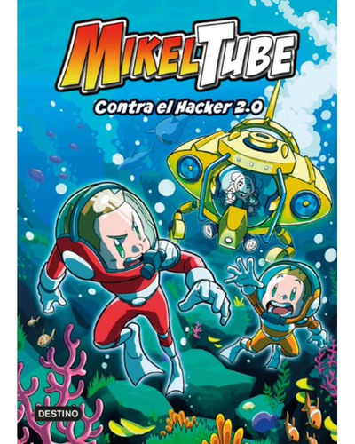 Mikeltube 4. Contra El Hacker 2.0