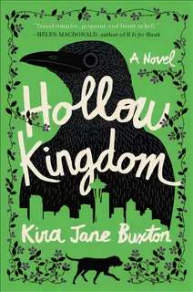 Hollow Kingdom, De Buxton, Kira Jane. Editorial Grand Central Publ, Tapa Dura En Inglés