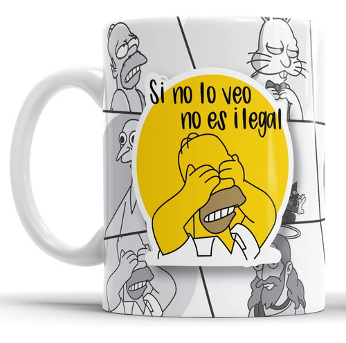 Taza De Cerámica Homero Simpson Si No Lo Veo No Es Ilegal