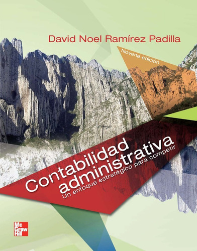 Contabilidad Administrativa 9.° Ed David Noel Ramírez Padila