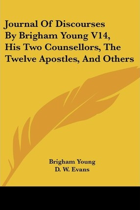 Libro Journal Of Discourses By Brigham Young V14, His Two...