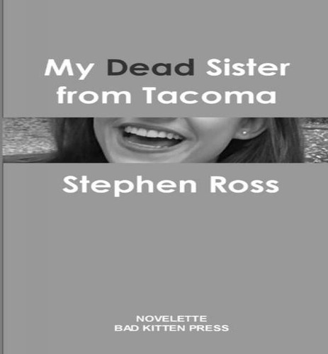 Libro My Dead Sister From Tacoma - Stephen Ross