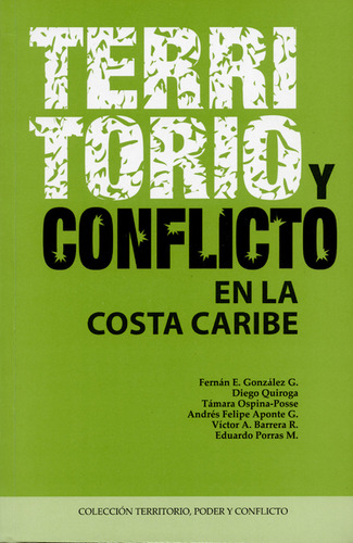 Territorio Y Conflicto En La Costa Caribe, De Es, Vários. Editorial Cinep, Tapa Blanda, Edición 1 En Español, 2014