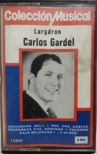 Carlos Gardel  Largaron Cassete Argentina 1988