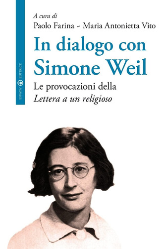 Libro: In Dialogo Con Simone Weil: Le Provocazioni Della Let