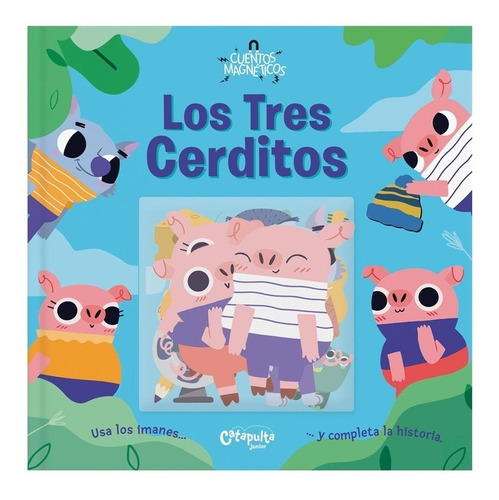 Libro Los Tres Chanchitos Cuentos Magnéticos - Catapulta