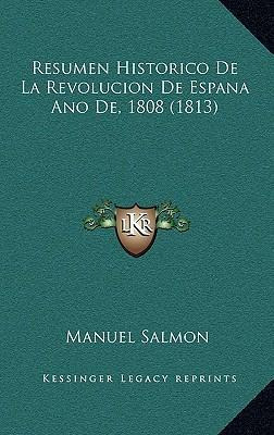 Libro Resumen Historico De La Revolucion De Espana Ano De...