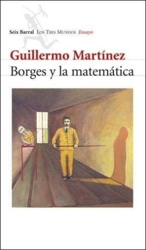 Borges Y La Matematica - Martinez Guillermo - Libro Seix