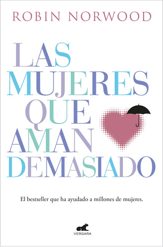 Las Mujeres Que Aman Demasiado