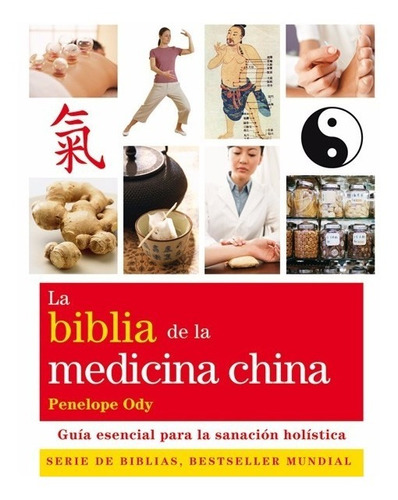 La Biblia De La Medicina China - Penelope Ody - Ed, Gaia