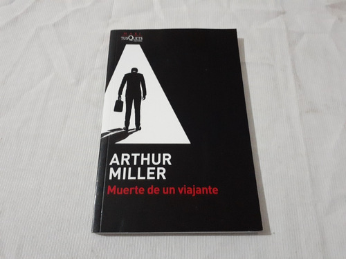 Muerte De Un Viajante Arthur Miller  Tusquets