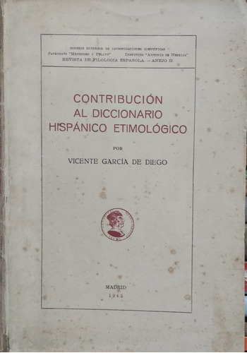Contribucion Al Diccionario Hispanico Etimologico. Garcia
