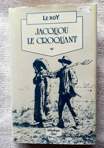 Jacquou Le Croquant - Le Roy - Bibliotheque Latees