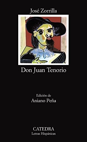 Don Juan Tenorio: 114 (letras Hispánicas), De Zorrilla, Jose. Editorial Ediciones Cátedra, Tapa Tapa Blanda En Español