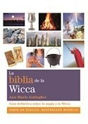 Biblia De La Wicca Guia Definitiva Sobre La Magia Y La Wicc