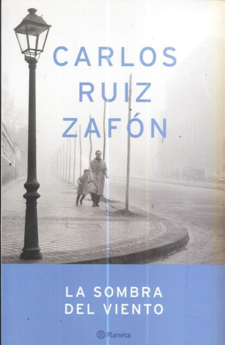 La Sombra Del Viento  Carlos Ruiz Zafón