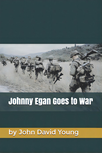 Johnny Egan Goes To War, De Whitehawk, Teresa. Editorial Lightning Source Inc, Tapa Blanda En Inglés