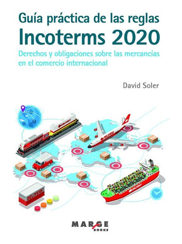 Guia Practica De Las Reglas Incoterms 2020 - Soler,david