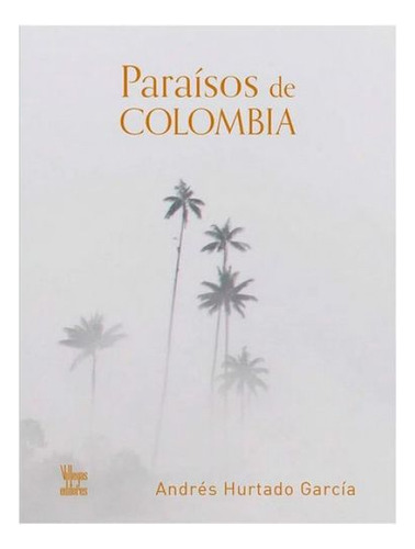 Libro Paraisos De Colombia