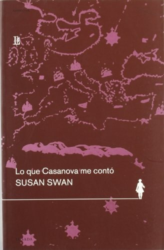 Lo Que Casanova Me Conto - Susan Swan