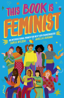 Libro This Book Is Feminist: An Intersectional Primer For...