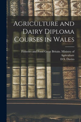 Libro Agriculture And Dairy Diploma Courses In Wales - Gr...