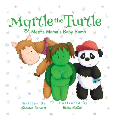 Libro Myrtle The Turtle: Meets Mama's Baby Bump - Bennett...