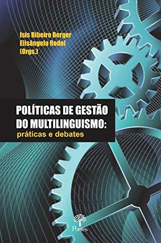 Libro Políticas De Gestão Do Multilinguístico Práticas E Deb