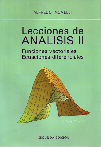 Lecciones De Analisis Ii Func Vectoriales Ecuaciones Diferen