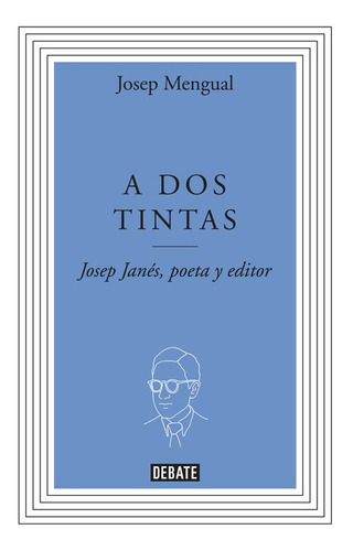 A Dos Tintas - Mengual Català, Josep -(t.dura) - *