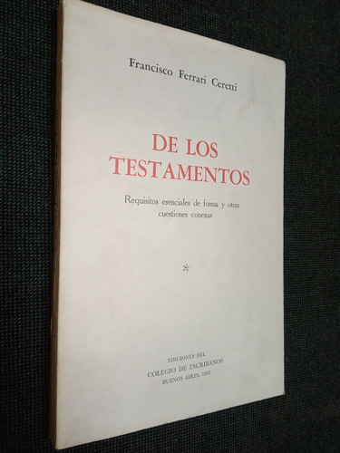 De Los Testamentos Francisco Ferrari Ceretti Derecho
