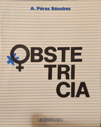 Libro Obstetricia  A. Pérez Sanchez  (