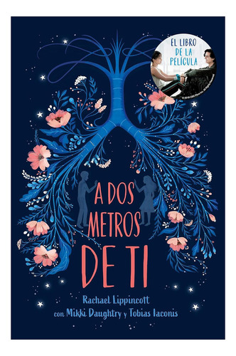 A Dos Metros De Ti, De Cole Sprouse, Haley Lu Richardson. Editorial Nube De Tinta En Español, 2019