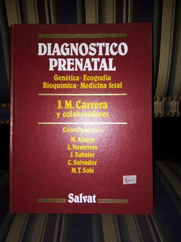 Diagnostico Prenatal. Genética, Ecografía, Bioquímica,  