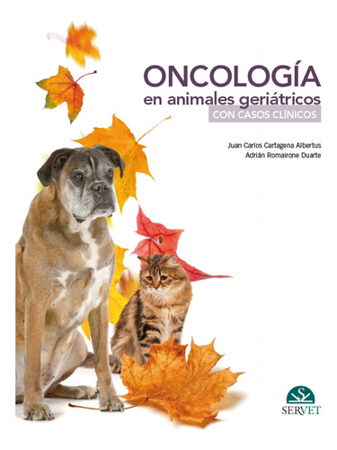 Oncologia En Animales Geriatricos - Cartagena Juan C Romairo