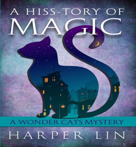 A Hiss-tory Of Magic, De Harper Lin. Editorial Harper Lin Books, Tapa Blanda En Inglés