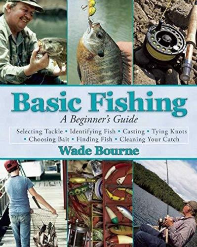 Basic Fishing A Beginners Guide, De Bourne, Wade. Editorial Skyhorse, Tapa Blanda En Inglés, 2015