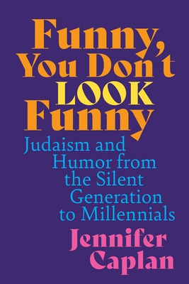 Libro Funny, You Don't Look Funny: Judaism And Humor From...