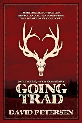Libro Going Trad : Out There, With Elkheart - David Peter...
