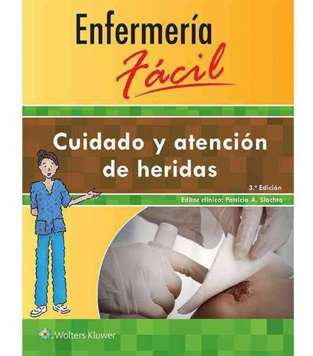 Enfermería Fácil / Cuidado Y Atención De Heridas / Original