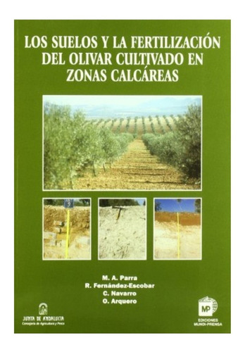 Suelos Y Fertilización Del Olivar Cultivado Zonas Calcáreas