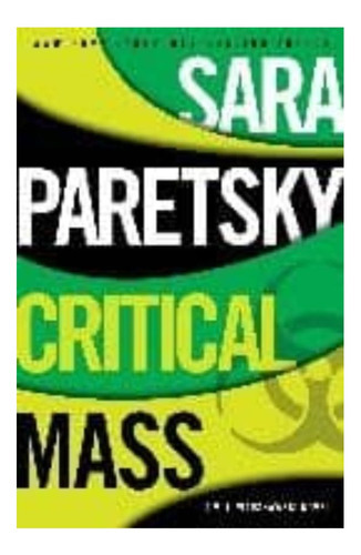 Critical Mass, De Paretsky, Sara. Editorial Berkley Books, Tapa Blanda En Inglés