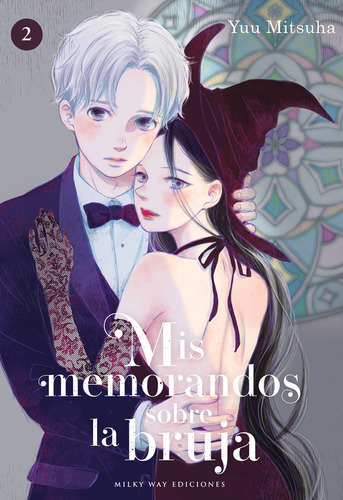 MIS MEMORANDOS SOBRE LA BRUJA 2, de Mitsuha, Yuu., vol. 2. Editorial MILKY WAY ,EDICIONES, tapa blanda en español, 2024