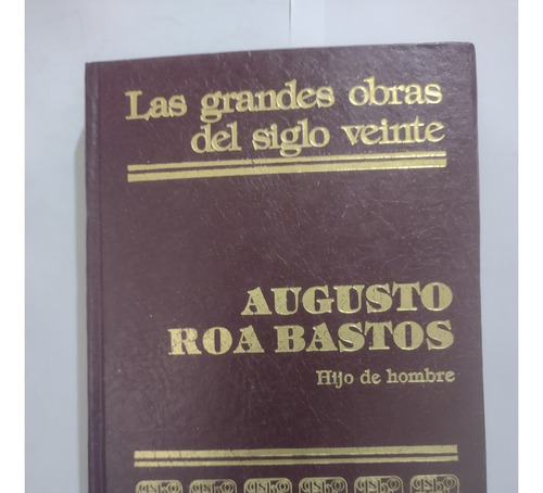Augusto Roa Bastos Las Grandes Obras Del Siglo Veinte S5 (Usado)
