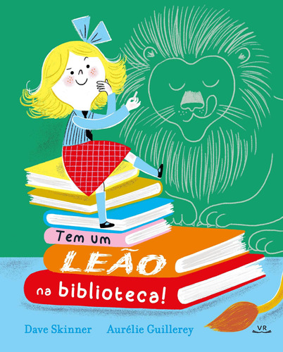Tem um leão na biblioteca!, de Skinner, Dave. Vergara & Riba Editoras, capa dura em português, 2020