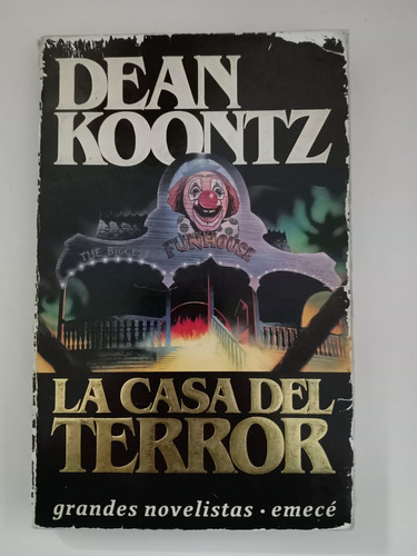 La Casa Del Terror - Dean Koontz - Emecé