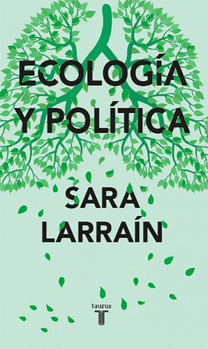 Imagen 1 de 1 de Ecologia Y Politica - Larraín, Sara